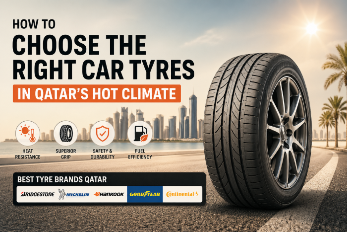 How to Choose the Right Car Tyres in Qatar’s Hot Climate