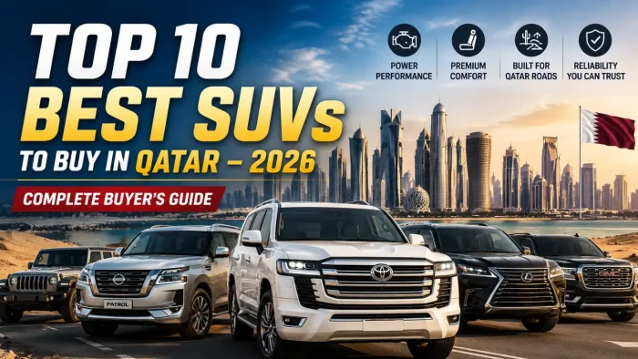 Top 10 Best SUVs To Buy In Qatar – 2026 | Complete Buyer’s Guide